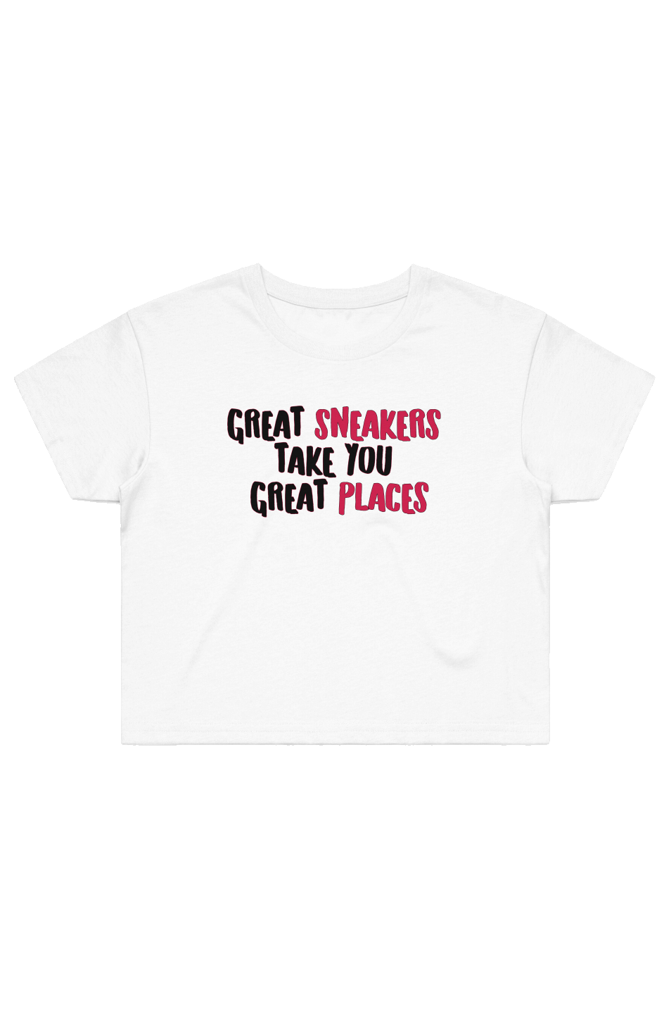 "Great Sneakers Take You Great Places" Crop Tee