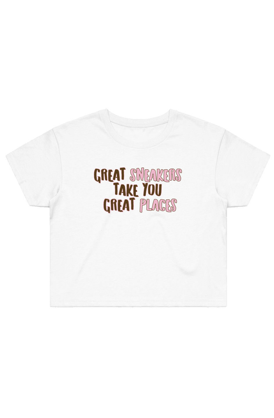"Great Sneakers Take You Great Places" Crop Tee